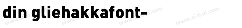 din gliehakkafont字体转换